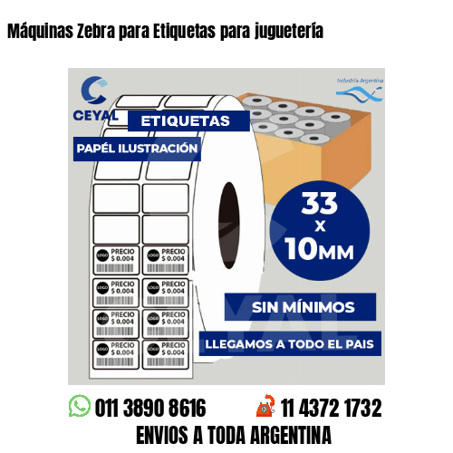 Máquinas Zebra para Etiquetas para juguetería