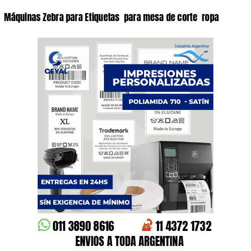Máquinas Zebra para Etiquetas  para mesa de corte  ropa