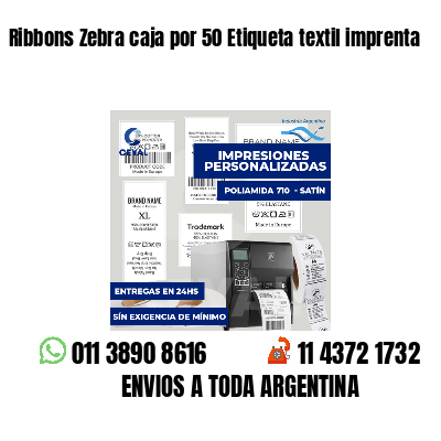Ribbons Zebra caja por 50 Etiqueta textil imprenta