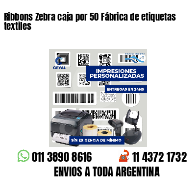 Ribbons Zebra caja por 50 Fábrica de etiquetas textiles