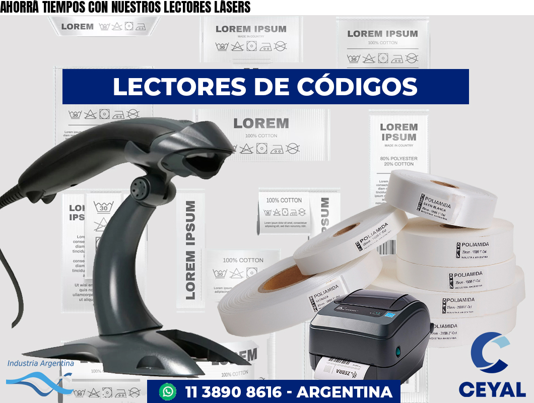 AHORRÁ TIEMPOS CON NUESTROS LECTORES LÁSERS