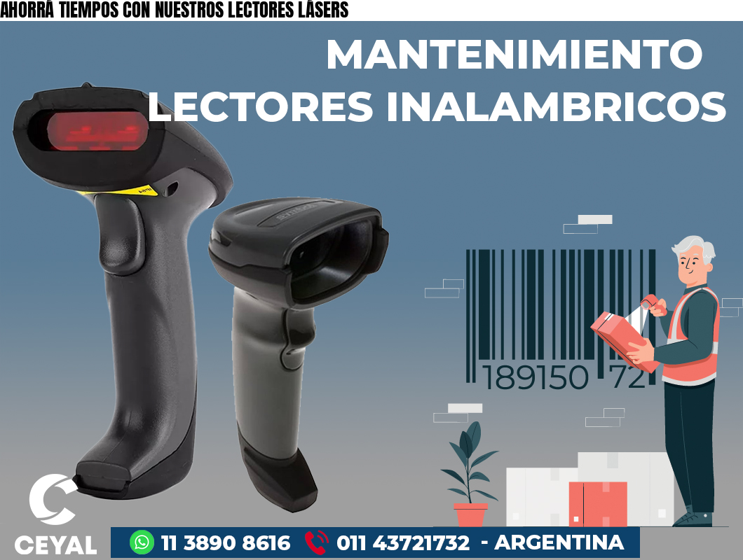 AHORRÁ TIEMPOS CON NUESTROS LECTORES LÁSERS