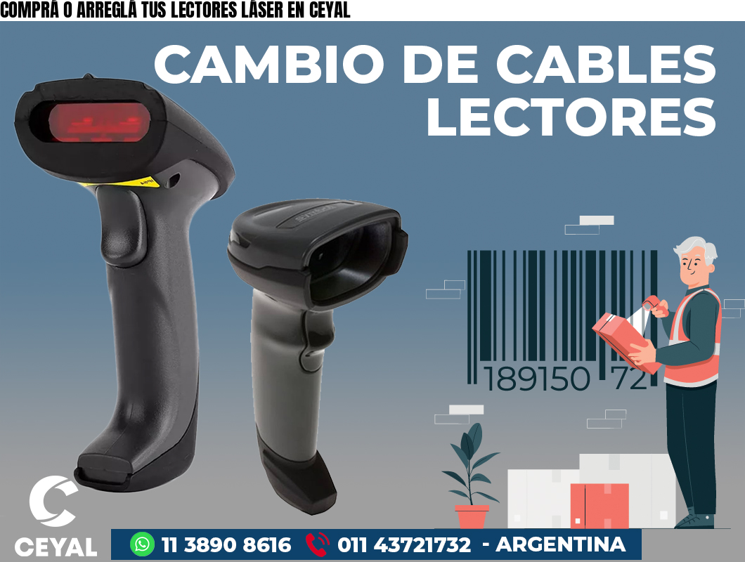 COMPRÁ O ARREGLÁ TUS LECTORES LÁSER EN CEYAL