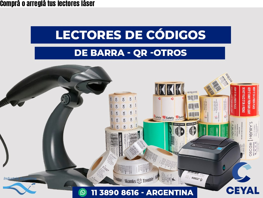 Comprá o arreglá tus lectores láser