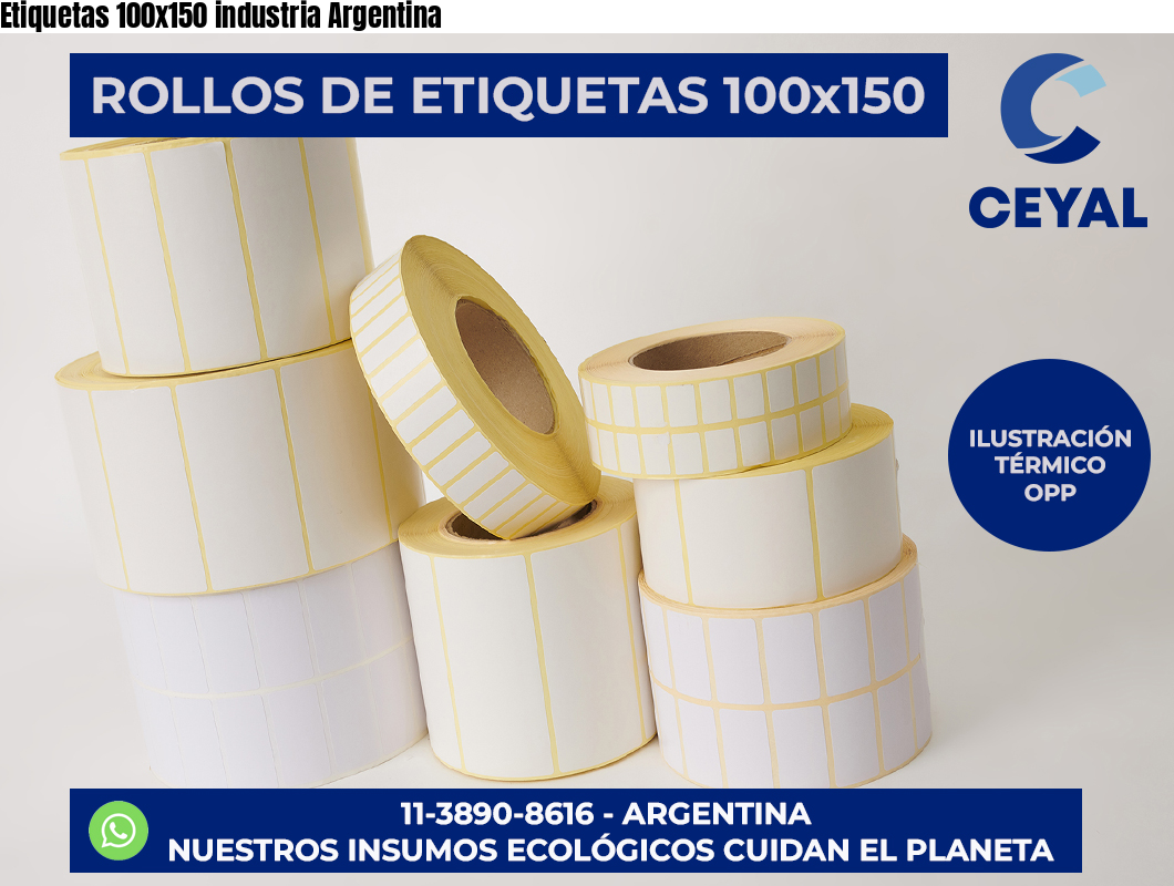 Etiquetas 100×150 industria Argentina