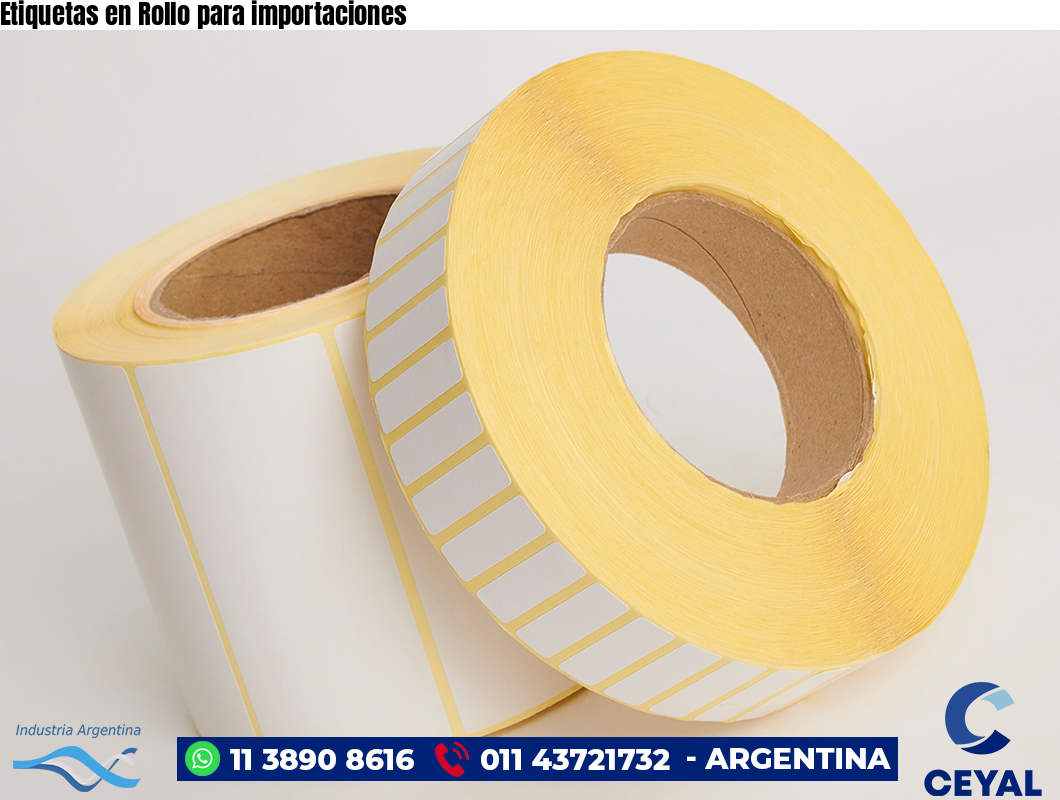 Etiquetas en Rollo para importaciones