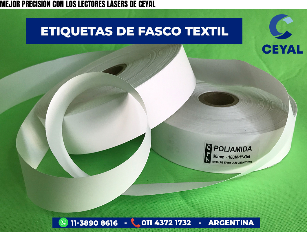 MEJOR PRECISIÓN CON LOS LECTORES LÁSERS DE CEYAL
