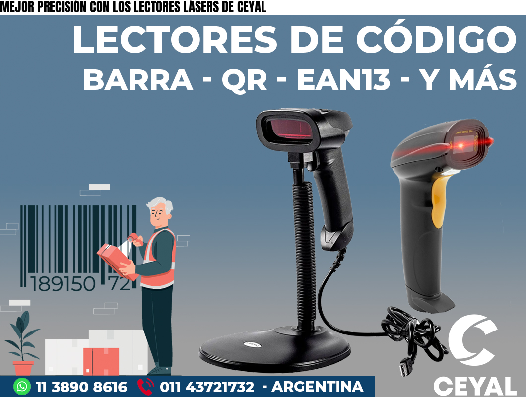 MEJOR PRECISIÓN CON LOS LECTORES LÁSERS DE CEYAL