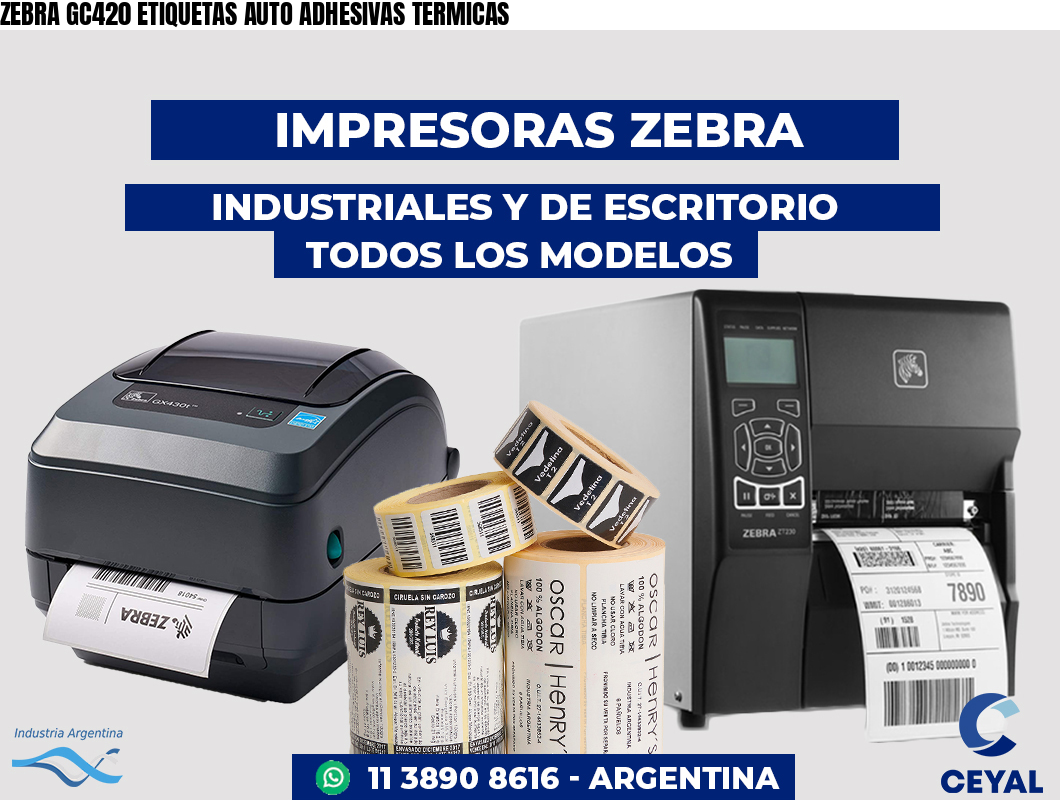 ZEBRA GC420 ETIQUETAS AUTO ADHESIVAS TERMICAS