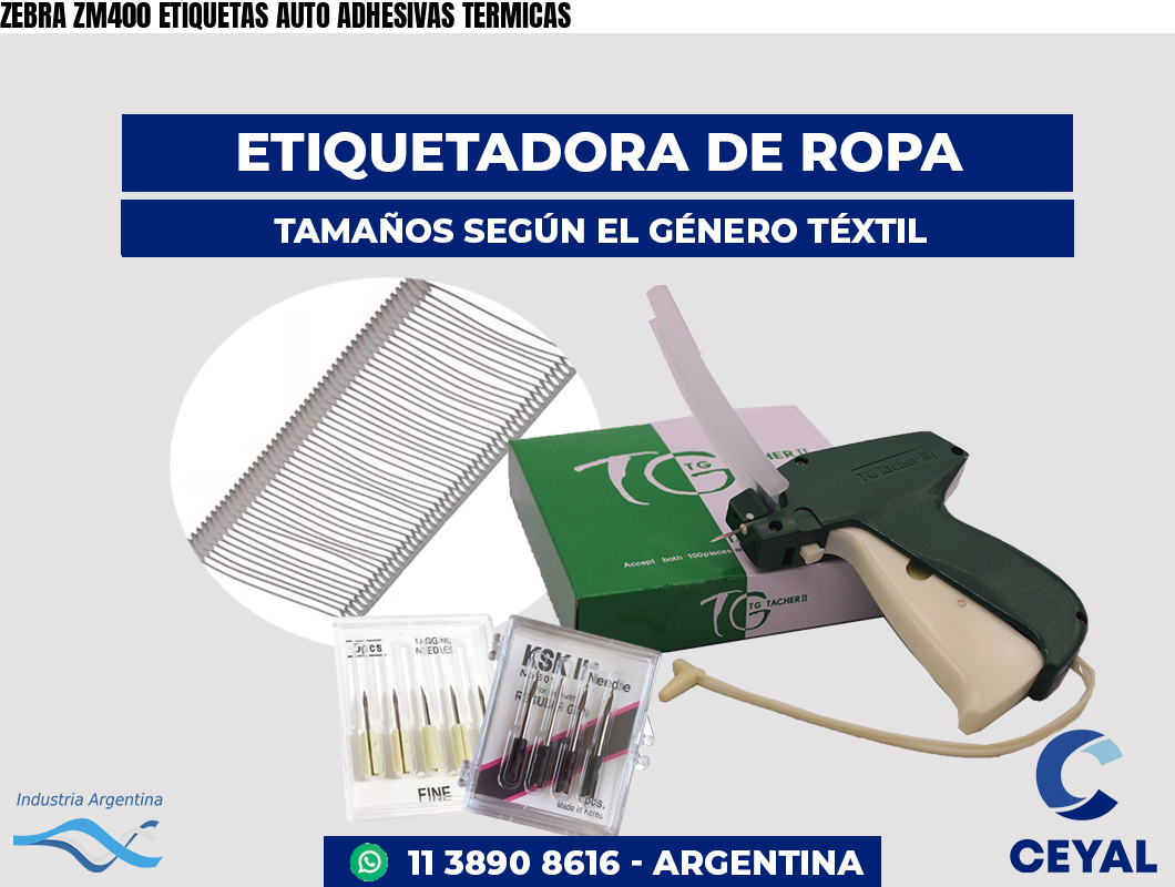 ZEBRA ZM400 ETIQUETAS AUTO ADHESIVAS TERMICAS