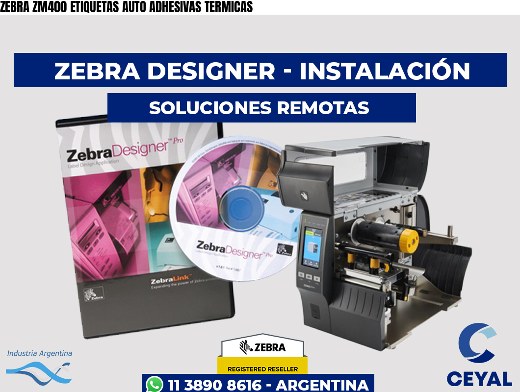ZEBRA ZM400 ETIQUETAS AUTO ADHESIVAS TERMICAS