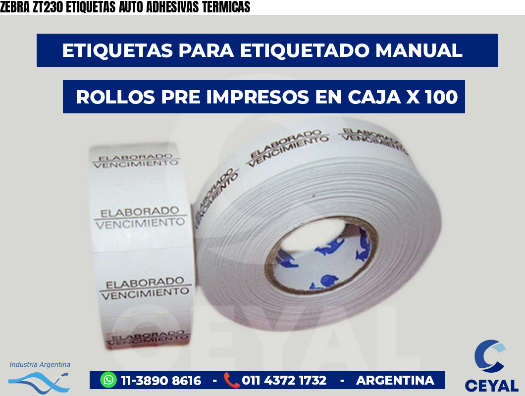 ZEBRA ZT230 ETIQUETAS AUTO ADHESIVAS TERMICAS