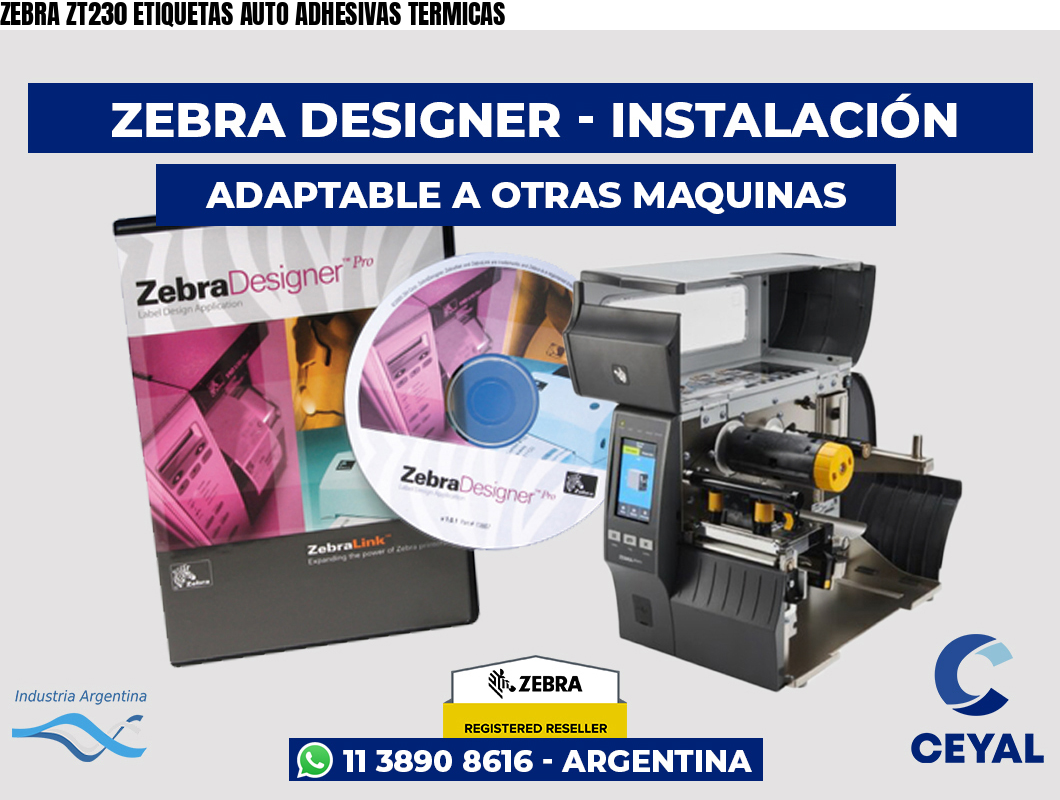 ZEBRA ZT230 ETIQUETAS AUTO ADHESIVAS TERMICAS