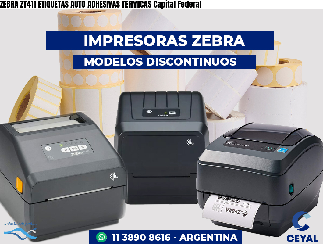 ZEBRA ZT411 ETIQUETAS AUTO ADHESIVAS TERMICAS Capital Federal