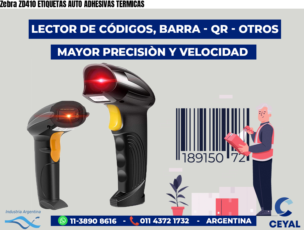 Zebra ZD410 ETIQUETAS AUTO ADHESIVAS TERMICAS