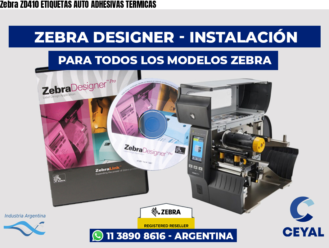 Zebra ZD410 ETIQUETAS AUTO ADHESIVAS TERMICAS