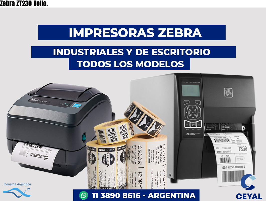 Zebra ZT230 Rollo.