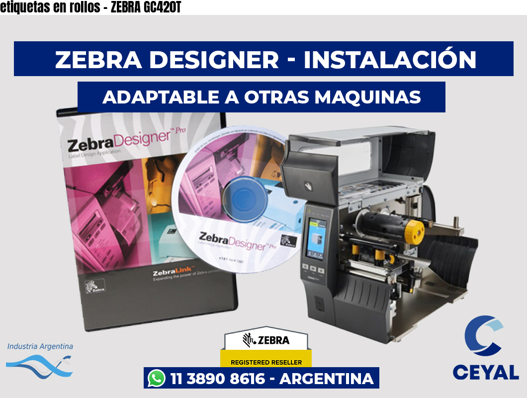 etiquetas en rollos - ZEBRA GC420T