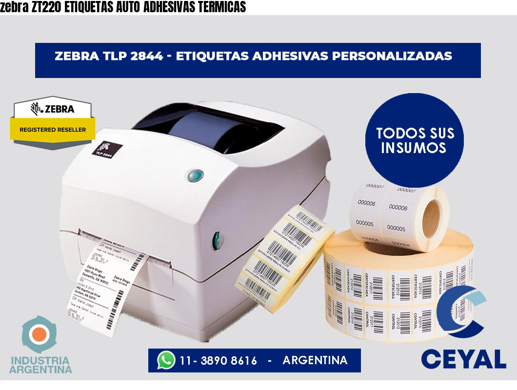zebra ZT220 ETIQUETAS AUTO ADHESIVAS TERMICAS