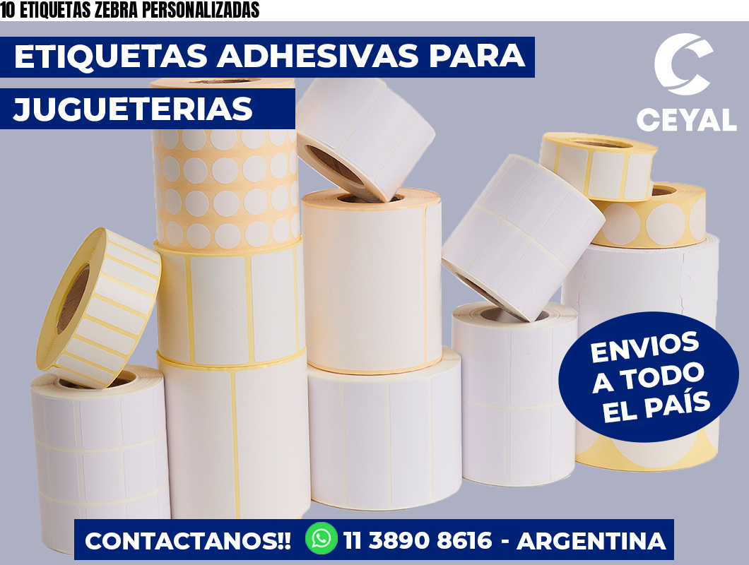 10 ETIQUETAS ZEBRA PERSONALIZADAS