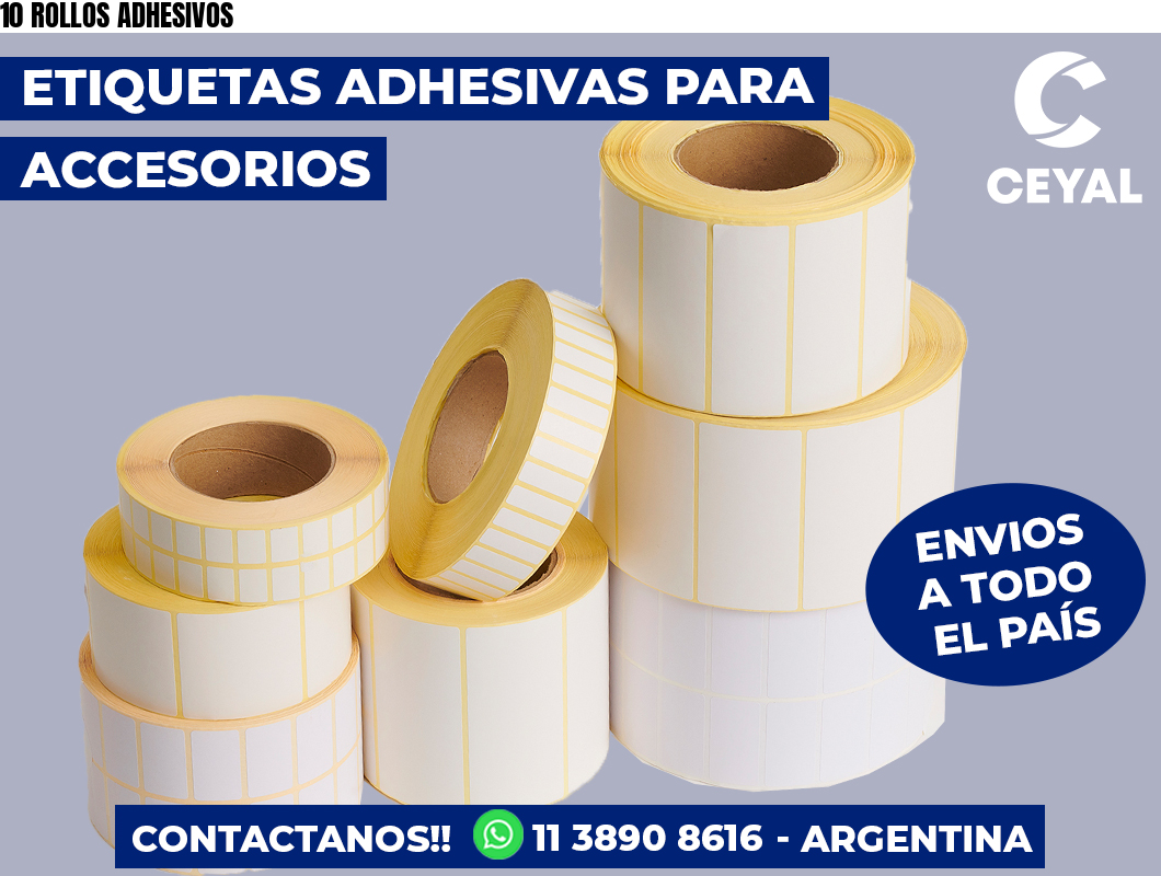 10 ROLLOS ADHESIVOS
