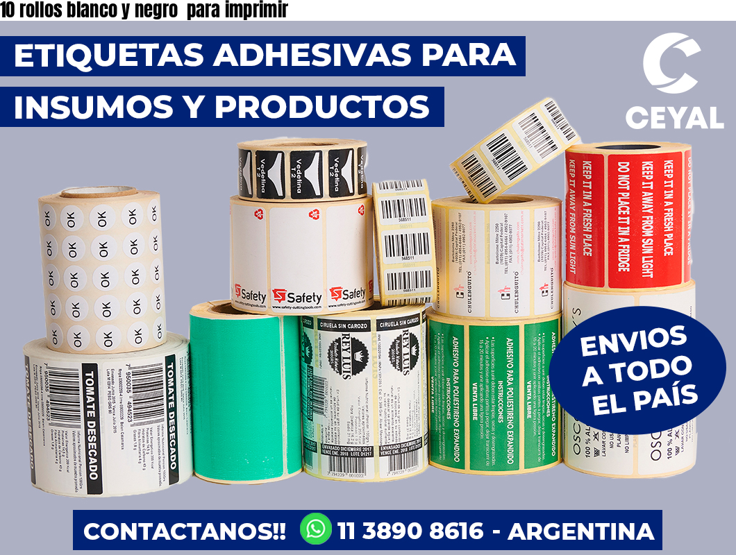 10 rollos blanco y negro  para imprimir