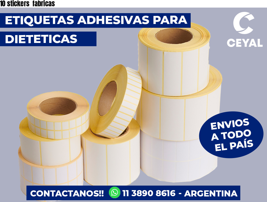 10 stickers fabricas