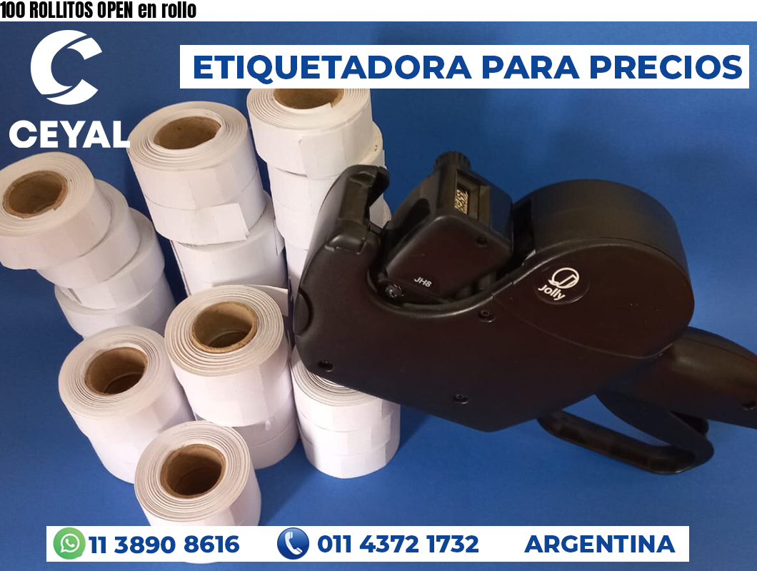 100 ROLLITOS OPEN en rollo