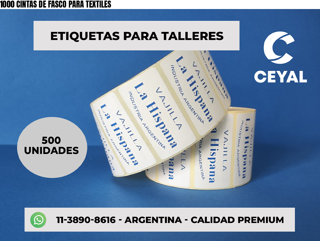 1000 CINTAS DE FASCO PARA TEXTILES