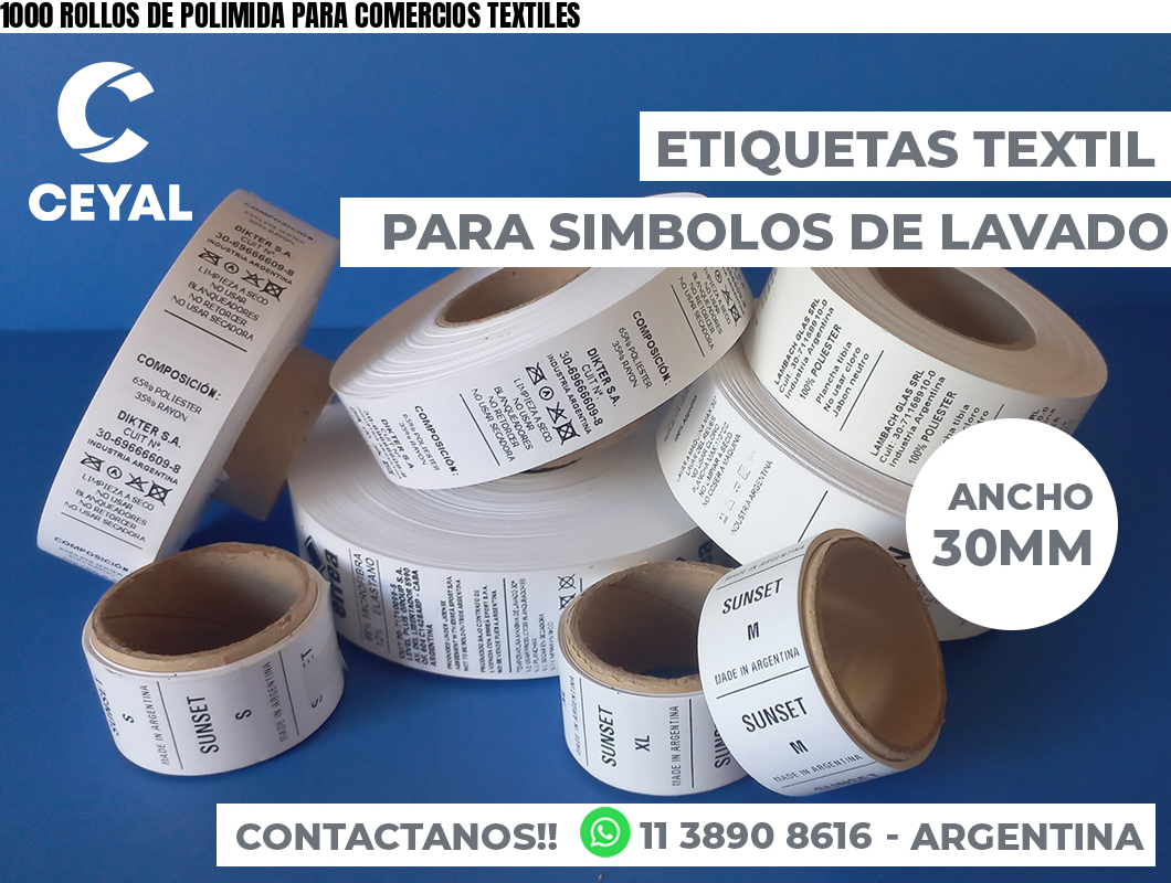 1000 ROLLOS DE POLIMIDA PARA COMERCIOS TEXTILES