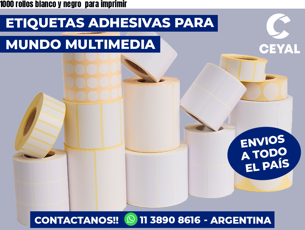 1000 rollos blanco y negro para imprimir