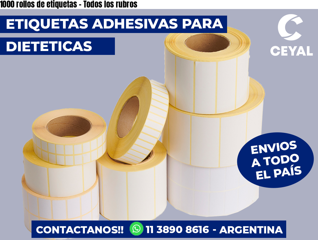 1000 rollos de etiquetas - Todos los rubros