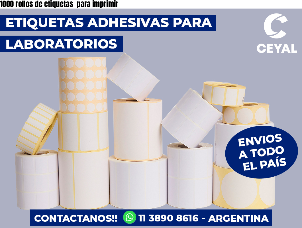 1000 rollos de etiquetas  para imprimir