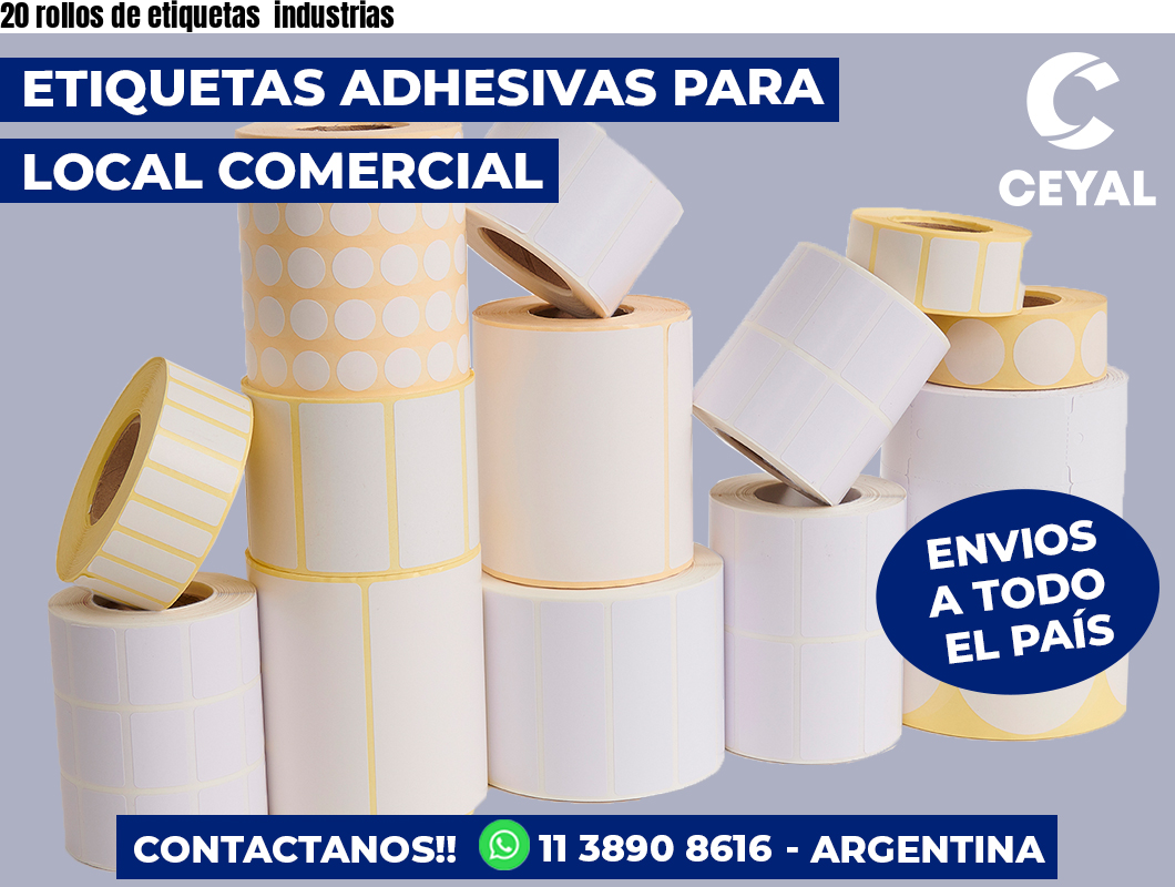 20 rollos de etiquetas  industrias