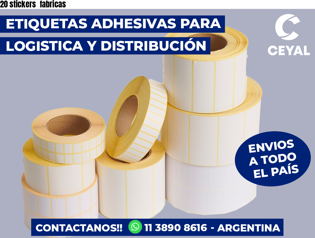 20 stickers fabricas