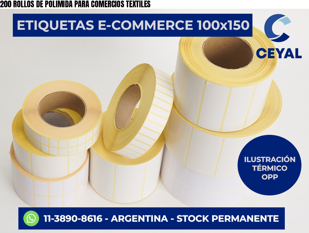 200 ROLLOS DE POLIMIDA PARA COMERCIOS TEXTILES