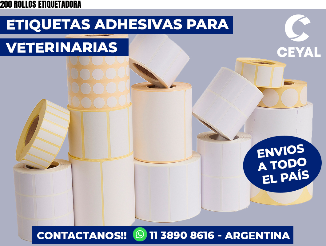 200 ROLLOS ETIQUETADORA