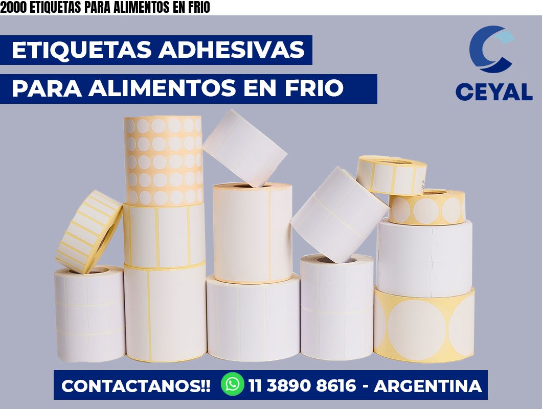 2000 ETIQUETAS PARA ALIMENTOS EN FRIO