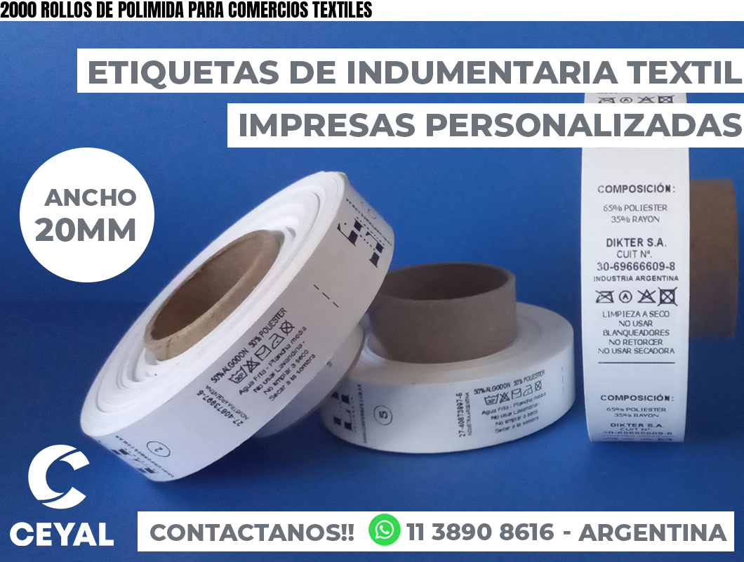 2000 ROLLOS DE POLIMIDA PARA COMERCIOS TEXTILES