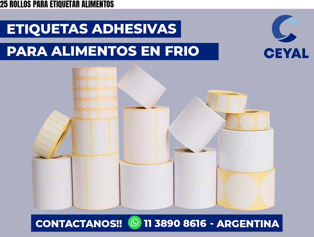 25 ROLLOS PARA ETIQUETAR ALIMENTOS