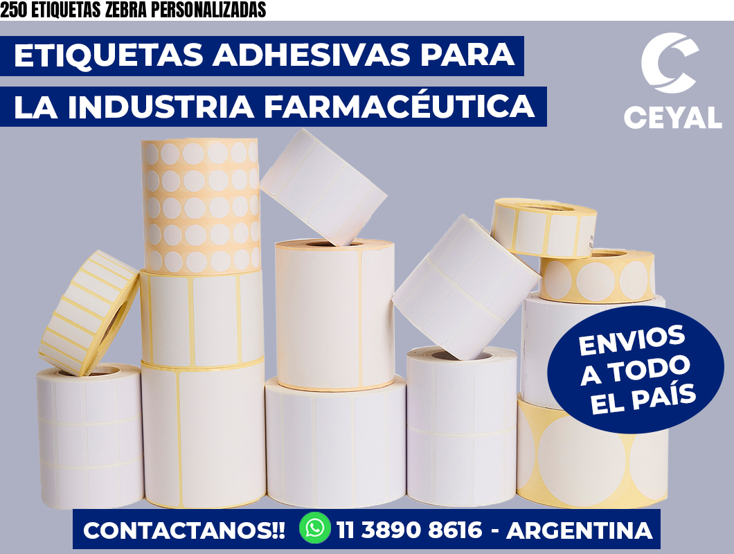 250 ETIQUETAS ZEBRA PERSONALIZADAS