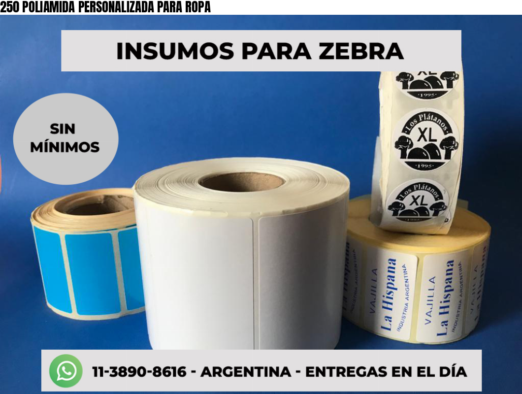 250 POLIAMIDA PERSONALIZADA PARA ROPA