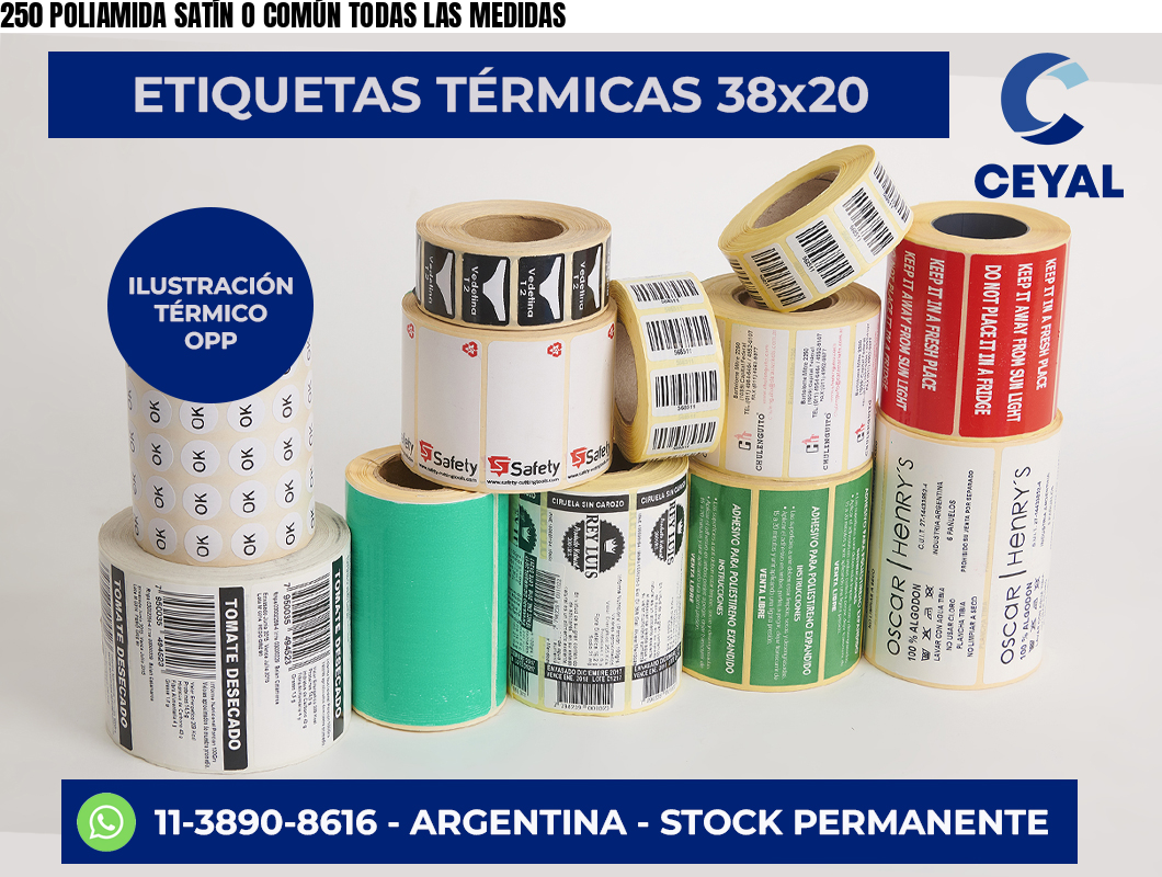 250 POLIAMIDA SATÍN O COMÚN TODAS LAS MEDIDAS