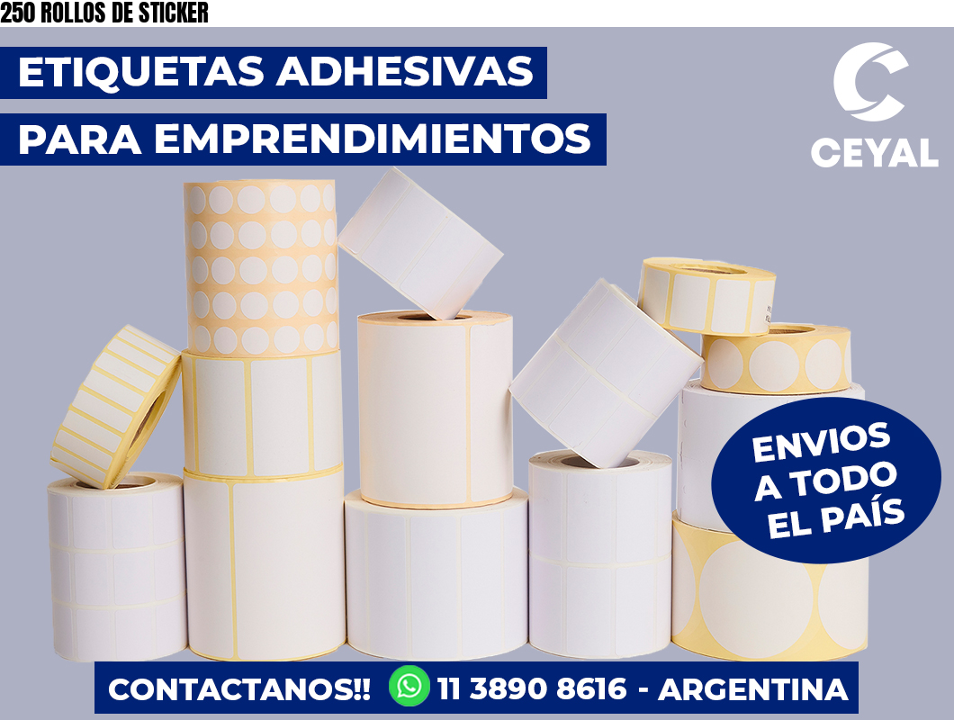 250 ROLLOS DE STICKER