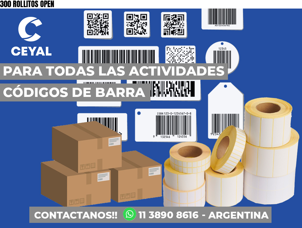 300 ROLLITOS OPEN