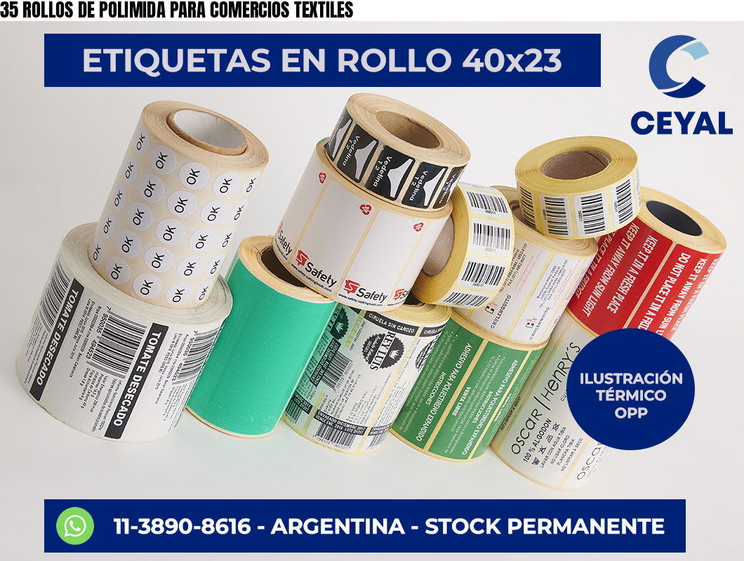 35 ROLLOS DE POLIMIDA PARA COMERCIOS TEXTILES