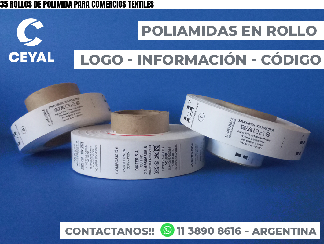 35 ROLLOS DE POLIMIDA PARA COMERCIOS TEXTILES