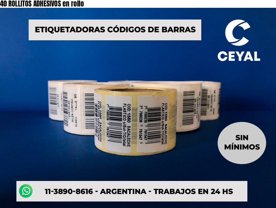 40 ROLLITOS ADHESIVOS en rollo