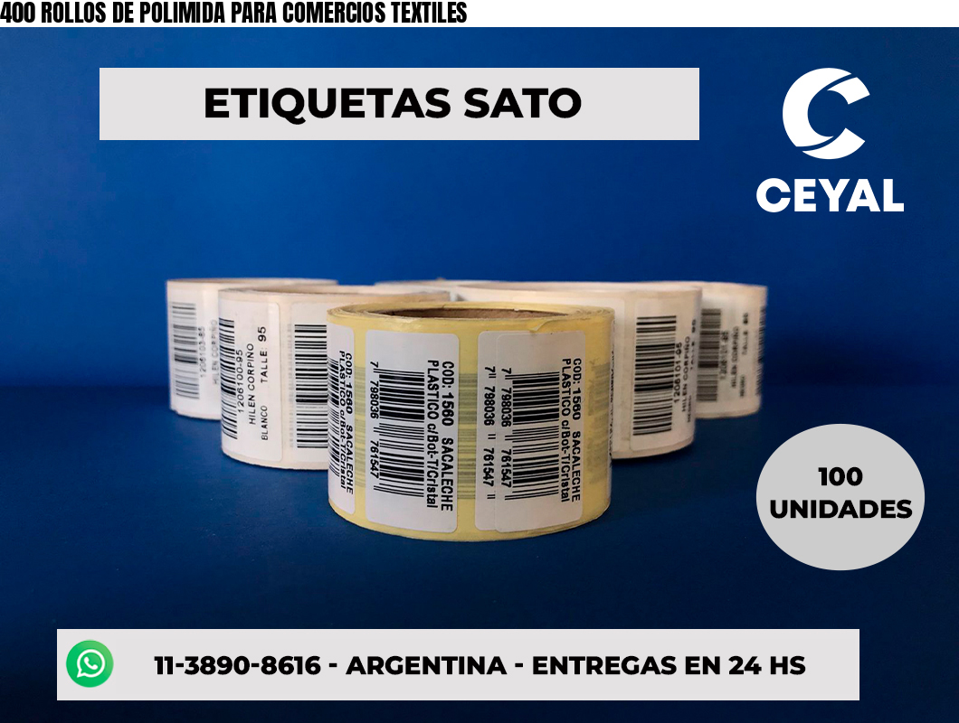400 ROLLOS DE POLIMIDA PARA COMERCIOS TEXTILES