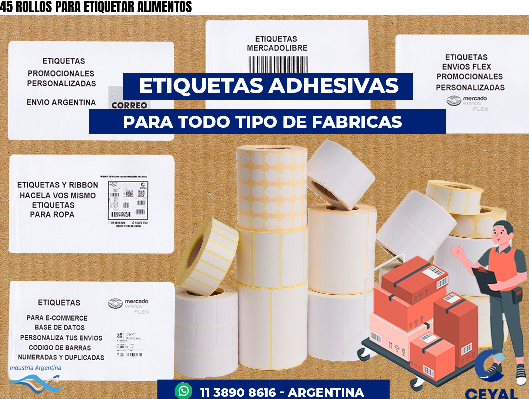 45 ROLLOS PARA ETIQUETAR ALIMENTOS